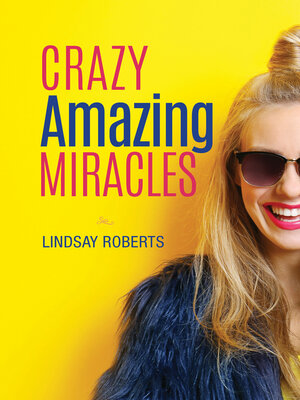 cover image of Crazy Amazing Miracles
